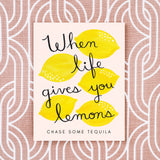 Life Gives Lemons Greeting Card